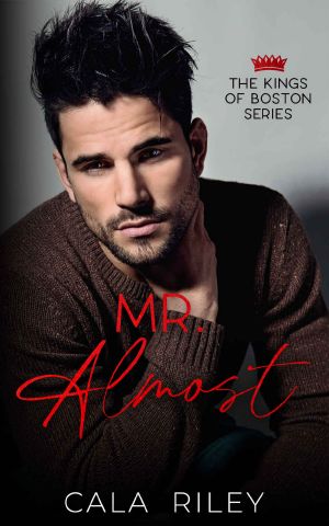 [Kings of Boston 01] • Mr. Almost